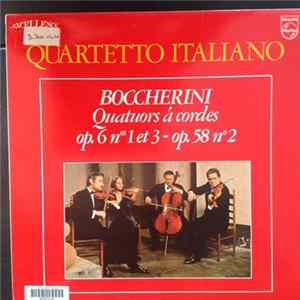 Boccherini - Quartetto Italiano - Quatuors A Cordes Op.6, No.1 & 3 / Op.58, No.2 Mp3