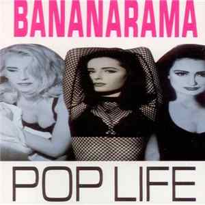 Bananarama - Pop Life Mp3