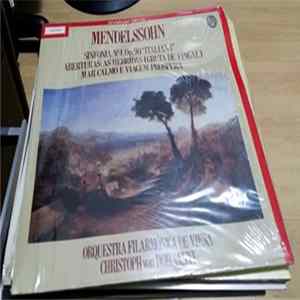 Mendelssohn - Vienna Philharmonic, Christoph von Dohnányi - Symphony No. 4, 'Italian' / The Hebrides (Fingal's Cave) Overture / Calm Sea & Prosperous Voyage Overture Mp3