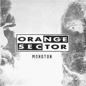 Orange Sector - Monoton EP Mp3