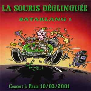 La Souris Déglinguée - Bataklang ! Mp3