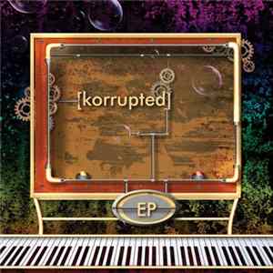 Korrupted - Korrupted EP Mp3