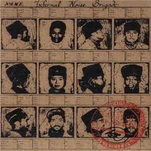 Infernal Noise Brigade - The Final Recordings Mp3