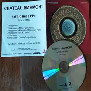 Chateau Marmont - Wargames EP Mp3
