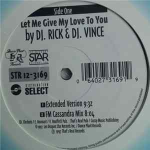 DJ. Rick & DJ. Vince, Low Society - Let Me Give My Love To You / Nation Of Love Mp3
