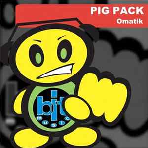Omatik - Pig Pack Mp3