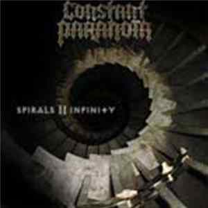 Constant Paranoia - Spirals II infinity Mp3