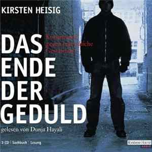 Kirsten Heisig - Das Ende Der Geduld Mp3