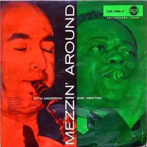 Mezz Mezzrow And His Swing Band And Frankie Newton And His Orchestra - Mezzin' Around With Mezzrow And Newton Mp3