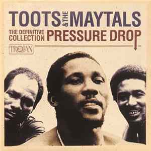 Toots & The Maytals - Pressure Drop - The Definitive Collection Mp3