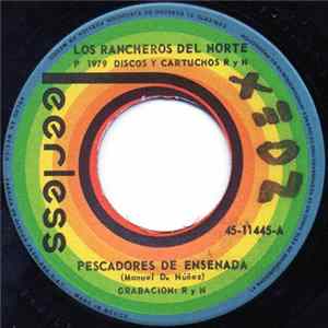 Los Rancheros Del Norte - Pescadores De Ensenada Mp3