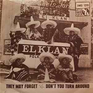 El Klan - They May Forgot/ Don't You Turn Around Mp3