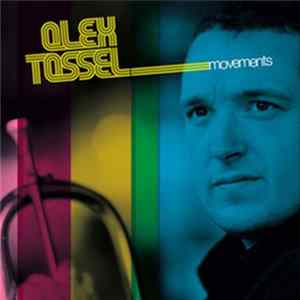 Alex Tassel - Movements Mp3