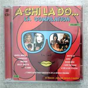 Various - A Chi La Do... La Compilation - Volume 1 Mp3