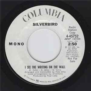 Silverbird - I See The Writing On The Wall Mp3