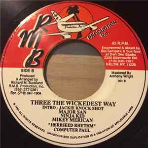 Major San, Jackie Knock Shot, Ninja Kid, Mikey Merican, Sugar Ray - Sugar Ray / Three The Wickedest Way Mp3