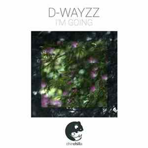 D-Wayzz - I'm Going Mp3