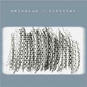 Melodium - Lixiviat Mp3