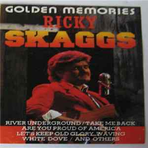Ricky Skaggs - Golden Memories Mp3