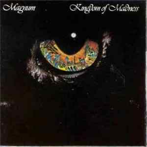Magnum - Kingdom Of Madness Mp3
