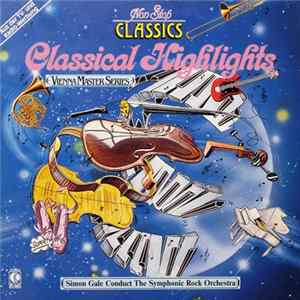 Simon Gale Conduct The Symphonic Rock Orchestra - Classical Highlights Mp3