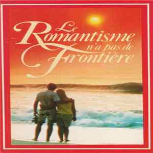 Various - Le Romantisme N'a Pas De Frontière 3 Mp3