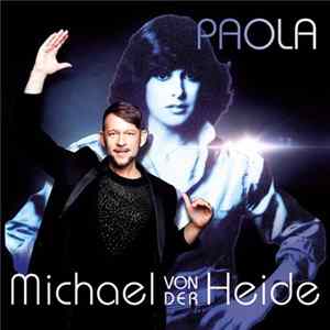 Michael Von Der Heide - Paola Mp3