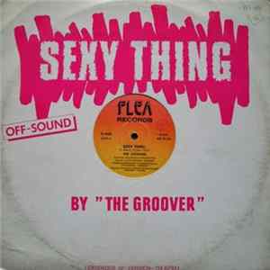 The Groover - Sexy Thing Mp3