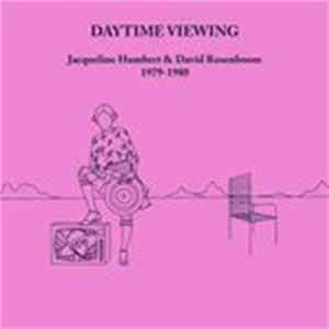 Jacqueline Humbert, David Rosenboom - Daytime Viewing Mp3