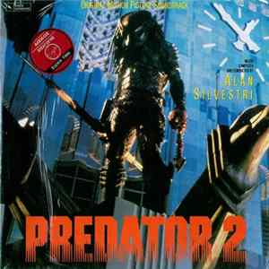 Alan Silvestri - Predator 2 (Original Motion Picture Soundtrack) Mp3