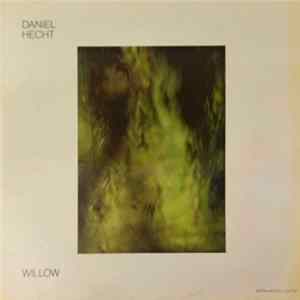 Daniel Hecht - Willow Mp3
