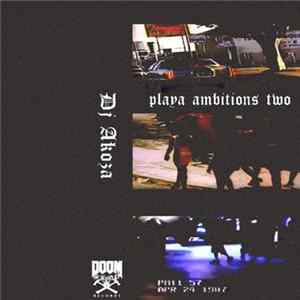 DJ Akoza - Playa Ambitions 2 Mp3