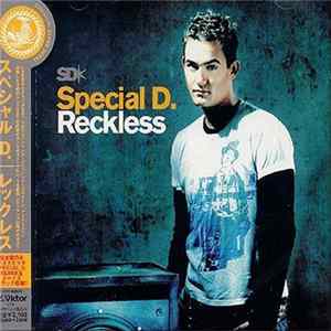 Special D. - Reckless Mp3