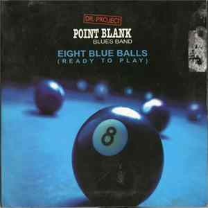 Dr. Project Point Blank Blues Band - Eight Blue Balls (Ready To Play) Mp3