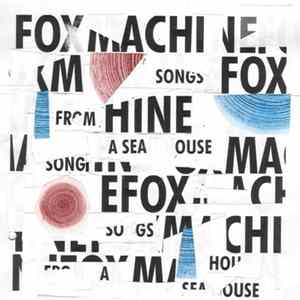 Fox Machine - Songs from a Sea House Mp3