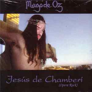 Mägo De Oz - Jesús De Chamberí (Opera Rock) Mp3