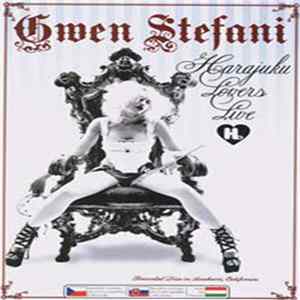 Gwen Stefani - Harajuku Lovers Live Mp3