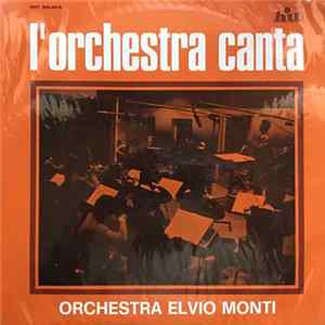 Orchestra Elvio Monti - L'Orchestra Canta Mp3