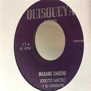 Joseito Mateo Y Su Conjunto - Madame Chuchu / El Chivo Prieto Mp3