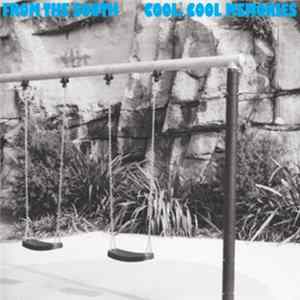 From The South - Cool, Cool Memories Mp3