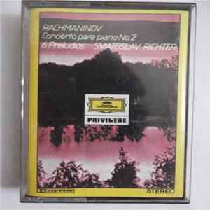 Rachmaninov : Sviatoslav Richter, Warsaw Philharmonic Orchestra, Stanislaw Wislocki - Concierto Para Piano No. 2 / 6 Preludes Mp3