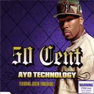 50 Cent Featuring Justin Timberlake - Ayo Technology Mp3