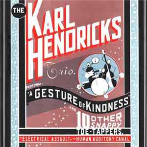 The Karl Hendricks Trio - A Gesture Of Kindness Mp3