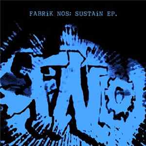 Fabrik Nos - Sustain EP Mp3