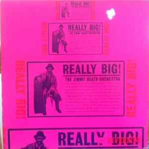 The Jimmy Heath Orchestra - Really Big! Mp3