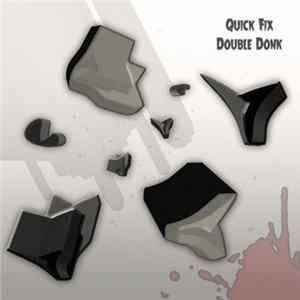 Quick Fix - Double Donk Mp3