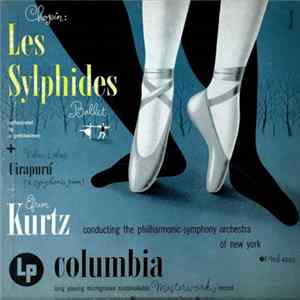 Chopin + Heitor Villa-Lobos / Efrem Kurtz Conducting The Philharmonic-Symphony Orchestra Of New York - Les Sylphides Ballet + Uirapurú (A Symphonic Poem) Mp3