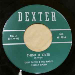 Don Payne & His Happy Valley Gang - Think It Over / Standing At The End Of My World Mp3