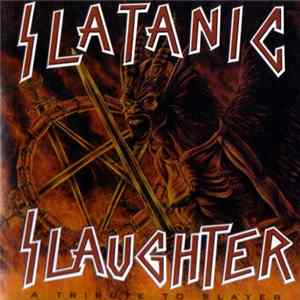 Various - Slatanic Slaughter (A Tribute To Slayer) Mp3
