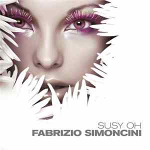 Fabrizio Simoncini - Susy Oh Mp3